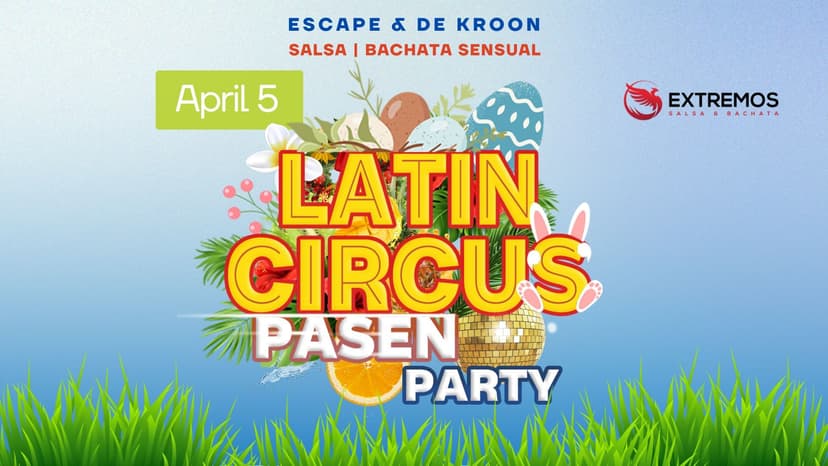 Latin Circus Pasen